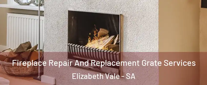 Fireplace Repair And Replacement Grate Services Elizabeth Vale - SA