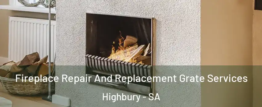 Fireplace Repair And Replacement Grate Services Highbury - SA