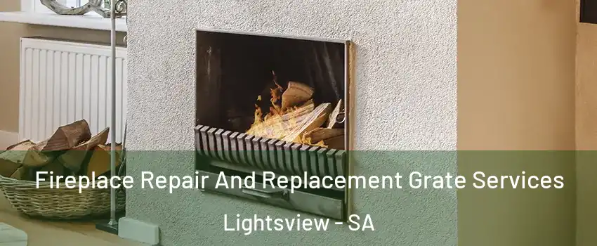 Fireplace Repair And Replacement Grate Services Lightsview - SA