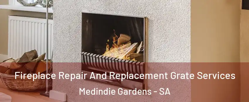 Fireplace Repair And Replacement Grate Services Medindie Gardens - SA