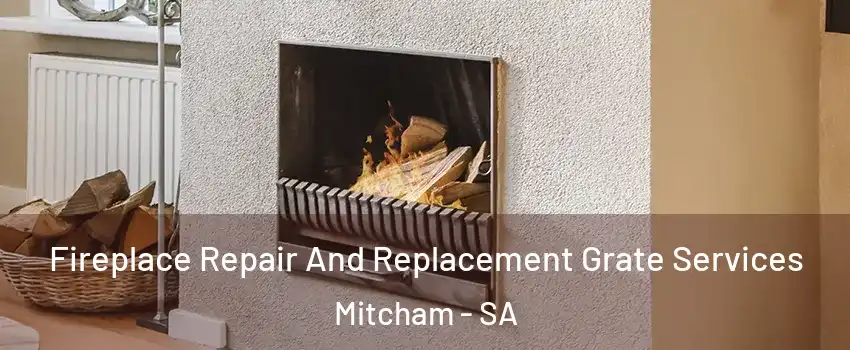 Fireplace Repair And Replacement Grate Services Mitcham - SA