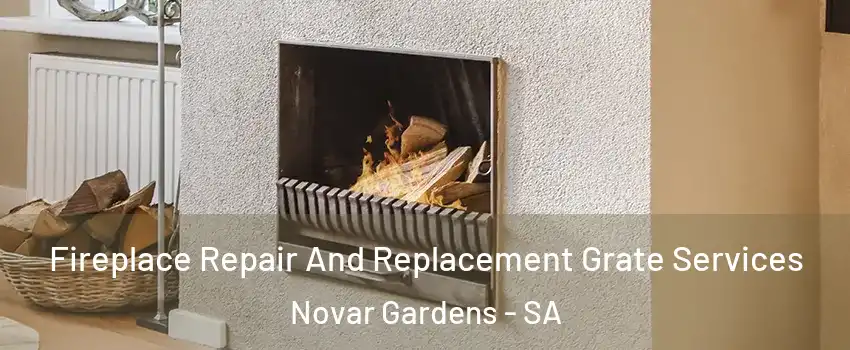 Fireplace Repair And Replacement Grate Services Novar Gardens - SA