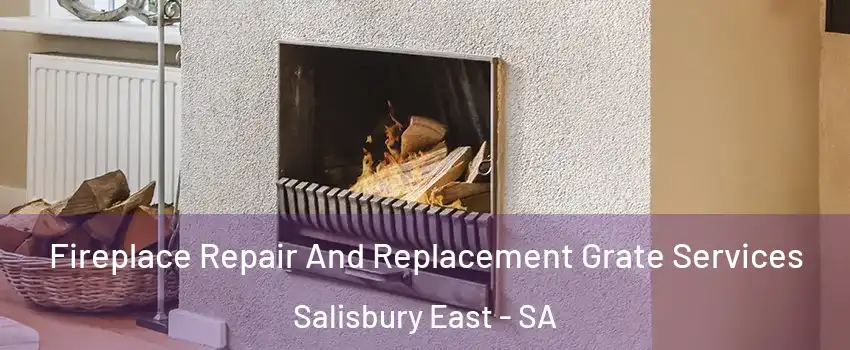 Fireplace Repair And Replacement Grate Services Salisbury East - SA