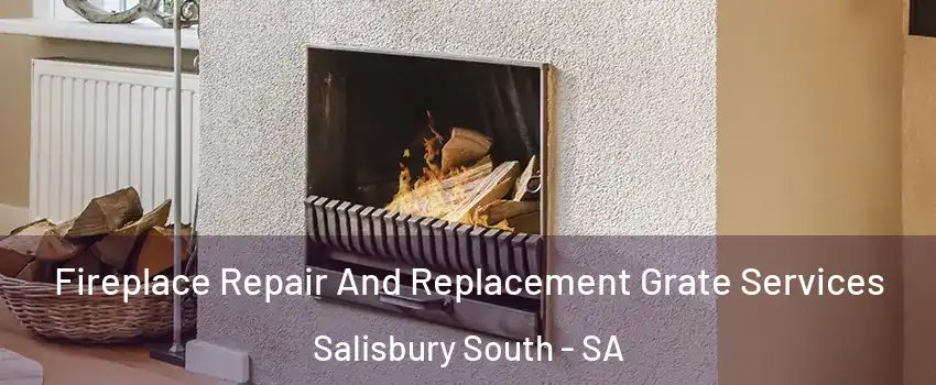 Fireplace Repair And Replacement Grate Services Salisbury South - SA