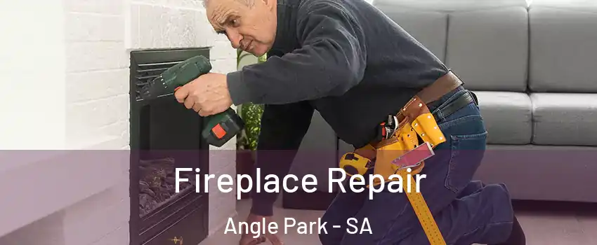  Fireplace Repair Angle Park - SA