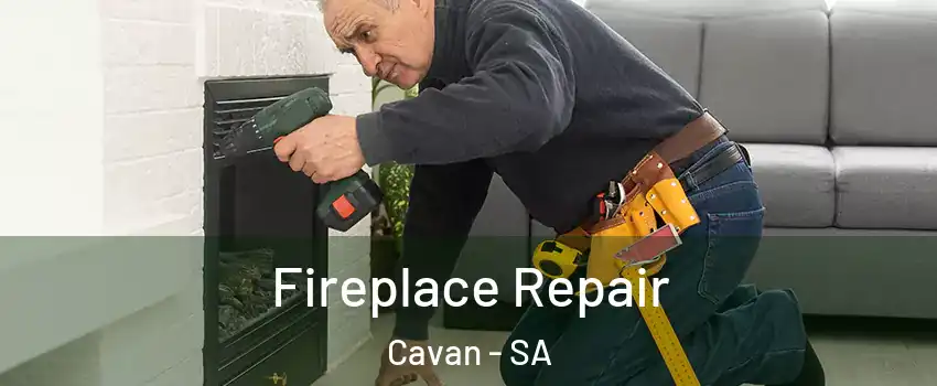 Fireplace Repair Cavan - SA