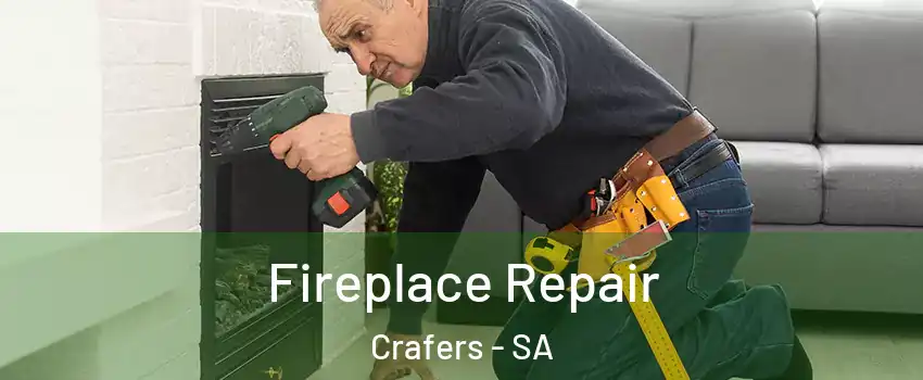 Fireplace Repair Crafers - SA