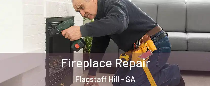  Fireplace Repair Flagstaff Hill - SA