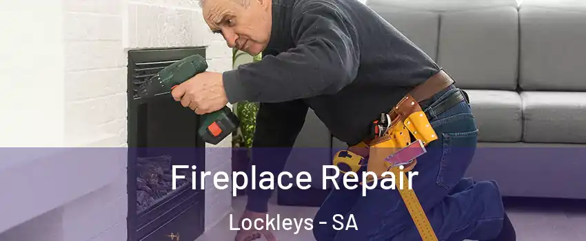  Fireplace Repair Lockleys - SA