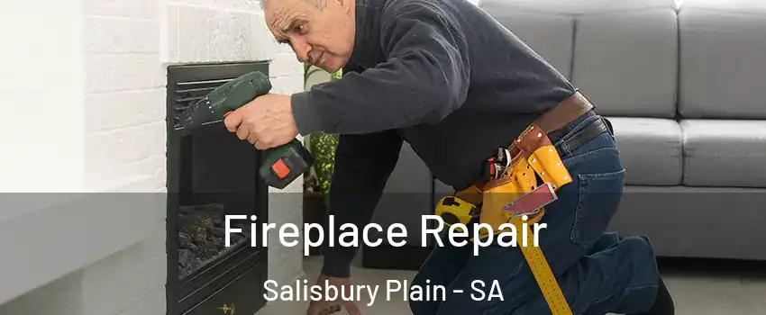  Fireplace Repair Salisbury Plain - SA