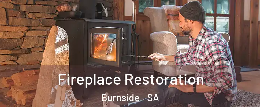 Fireplace Restoration Burnside - SA