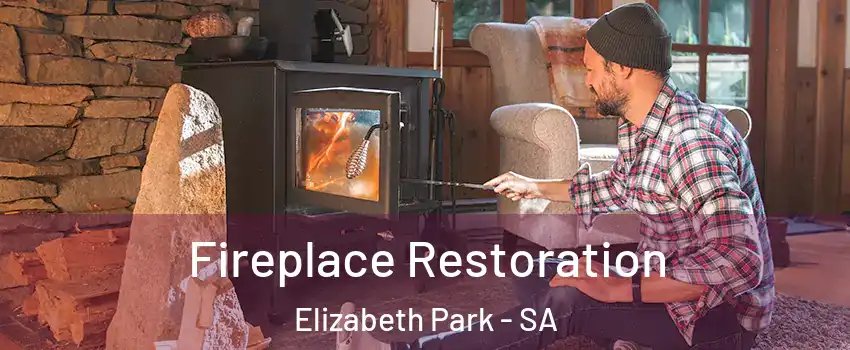 Fireplace Restoration Elizabeth Park - SA