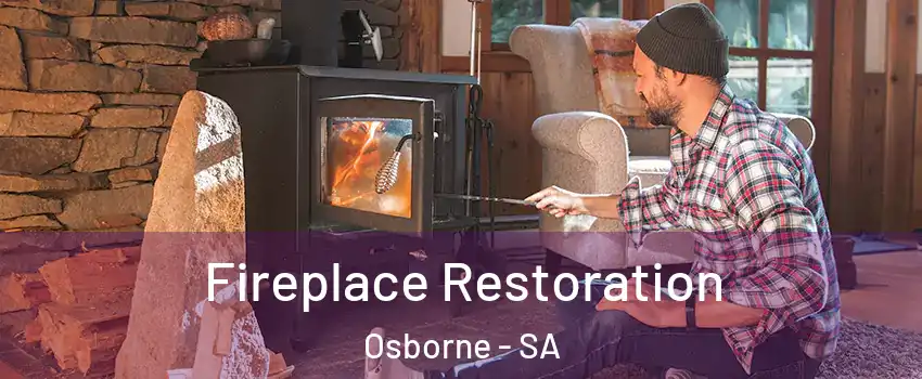 Fireplace Restoration Osborne - SA
