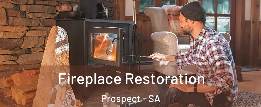 Fireplace Restoration Prospect - SA