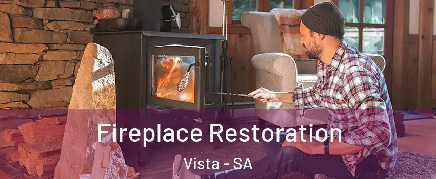 Fireplace Restoration Vista - SA
