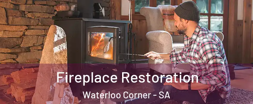 Fireplace Restoration Waterloo Corner - SA