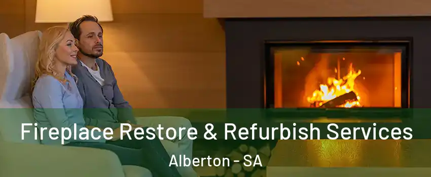 Fireplace Restore & Refurbish Services Alberton - SA