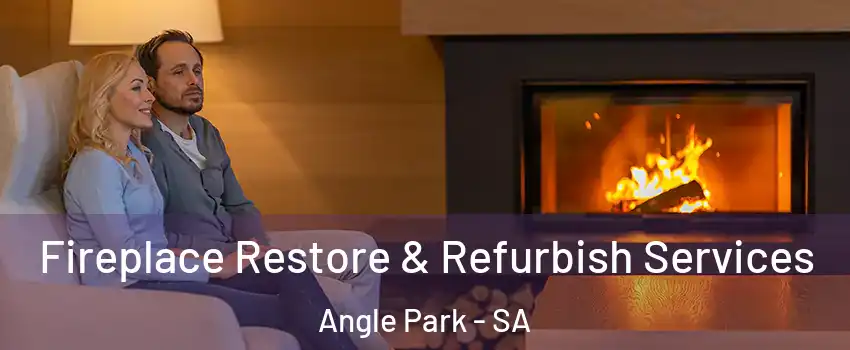  Fireplace Restore & Refurbish Services Angle Park - SA