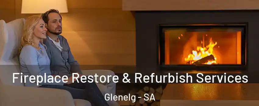  Fireplace Restore & Refurbish Services Glenelg - SA