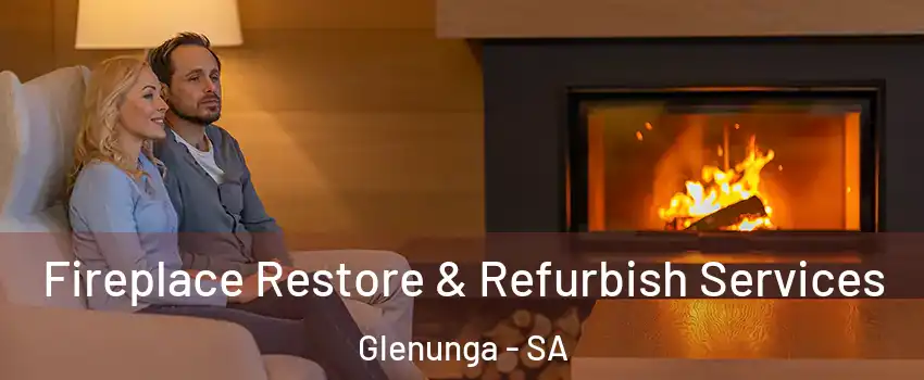Fireplace Restore & Refurbish Services Glenunga - SA