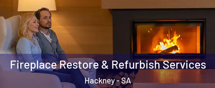  Fireplace Restore & Refurbish Services Hackney - SA