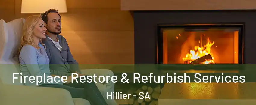 Fireplace Restore & Refurbish Services Hillier - SA