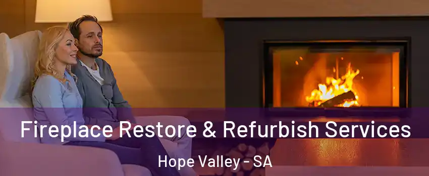 Fireplace Restore & Refurbish Services Hope Valley - SA
