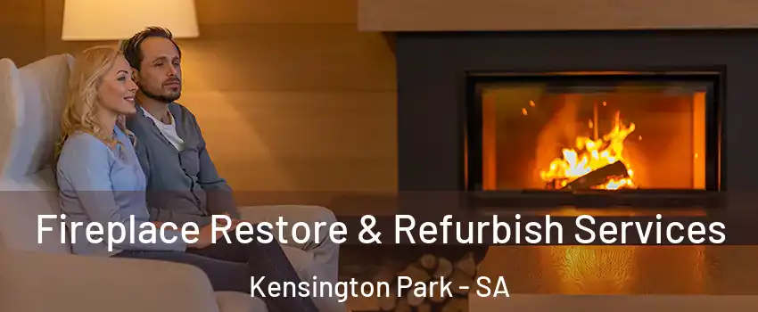Fireplace Restore & Refurbish Services Kensington Park - SA
