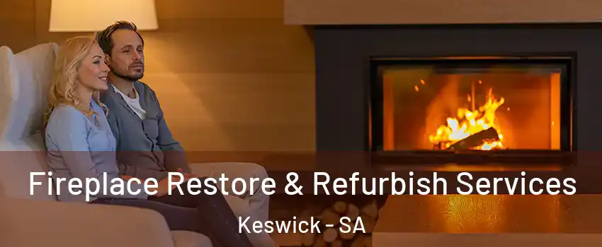 Fireplace Restore & Refurbish Services Keswick - SA
