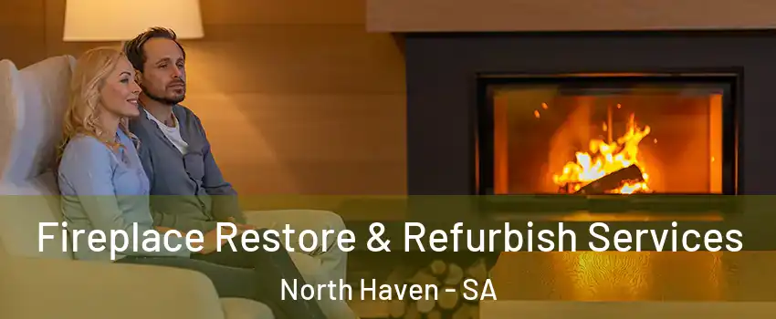 Fireplace Restore & Refurbish Services North Haven - SA