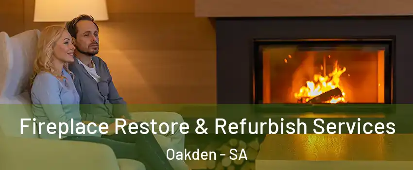 Fireplace Restore & Refurbish Services Oakden - SA