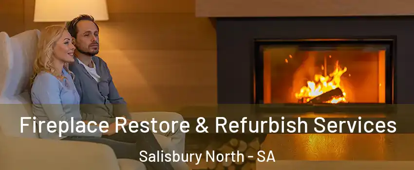Fireplace Restore & Refurbish Services Salisbury North - SA