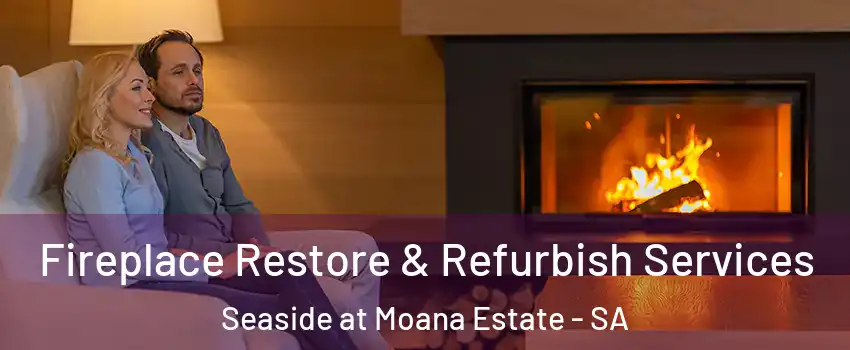 Fireplace Restore & Refurbish Services Seaside at Moana Estate - SA