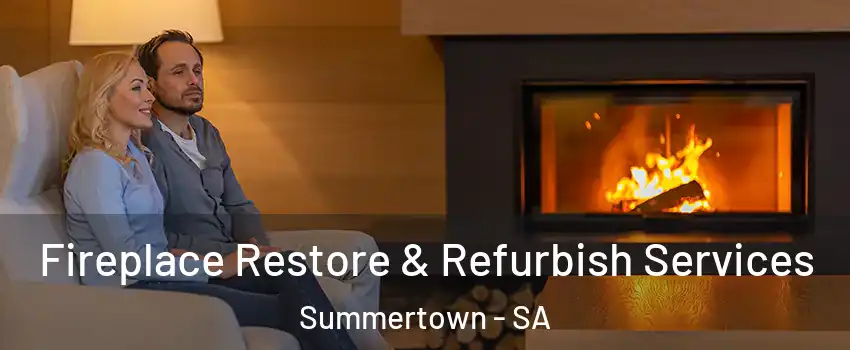 Fireplace Restore & Refurbish Services Summertown - SA