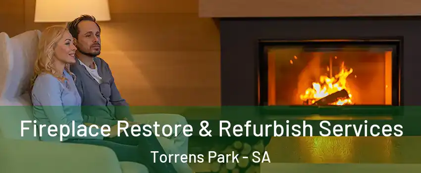 Fireplace Restore & Refurbish Services Torrens Park - SA