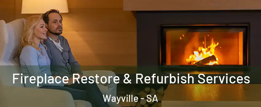 Fireplace Restore & Refurbish Services Wayville - SA