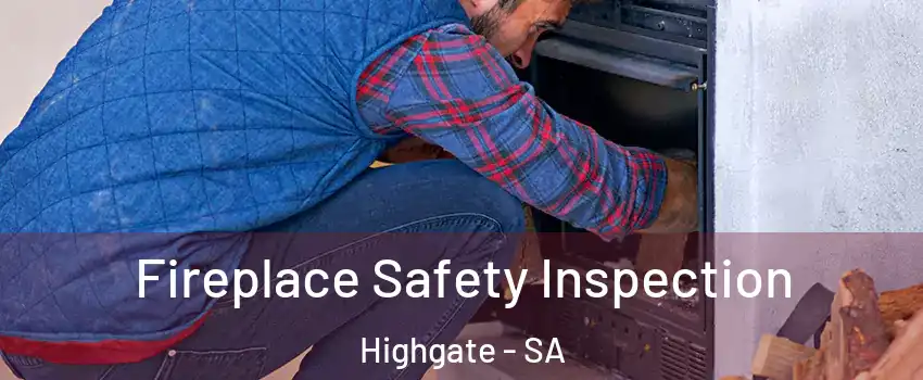 Fireplace Safety Inspection Highgate - SA