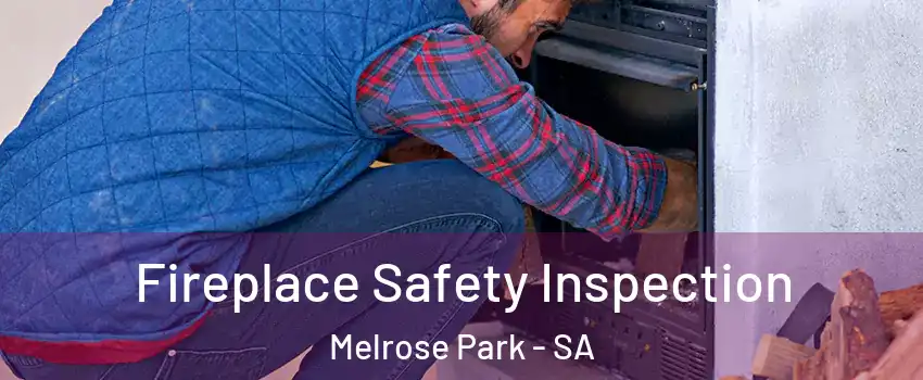 Fireplace Safety Inspection Melrose Park - SA