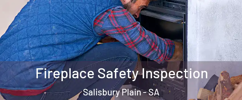 Fireplace Safety Inspection Salisbury Plain - SA