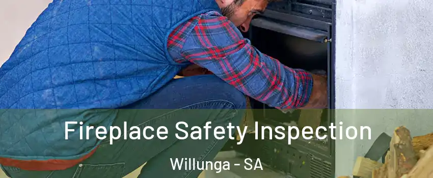 Fireplace Safety Inspection Willunga - SA