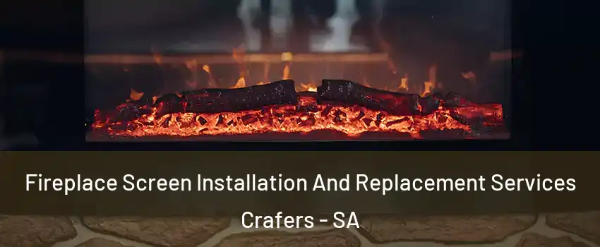  Fireplace Screen Installation And Replacement Services Crafers - SA