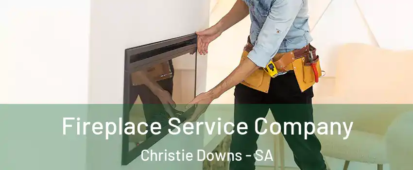  Fireplace Service Company Christie Downs - SA