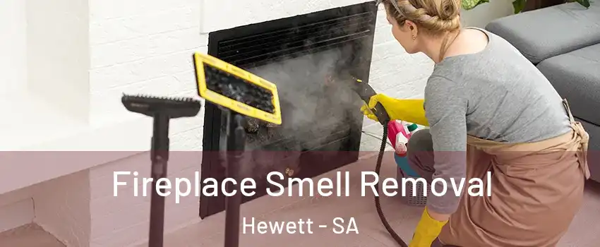 Fireplace Smell Removal Hewett - SA