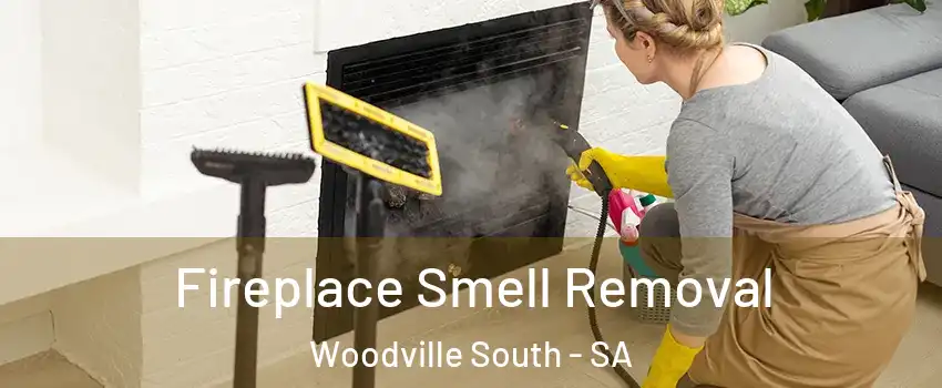 Fireplace Smell Removal Woodville South - SA