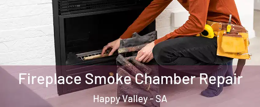  Fireplace Smoke Chamber Repair Happy Valley - SA