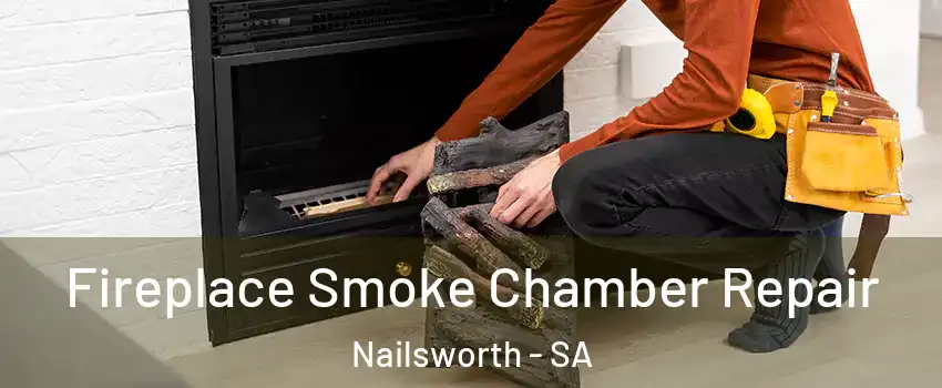 Fireplace Smoke Chamber Repair Nailsworth - SA