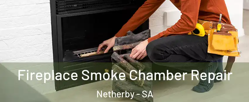 Fireplace Smoke Chamber Repair Netherby - SA
