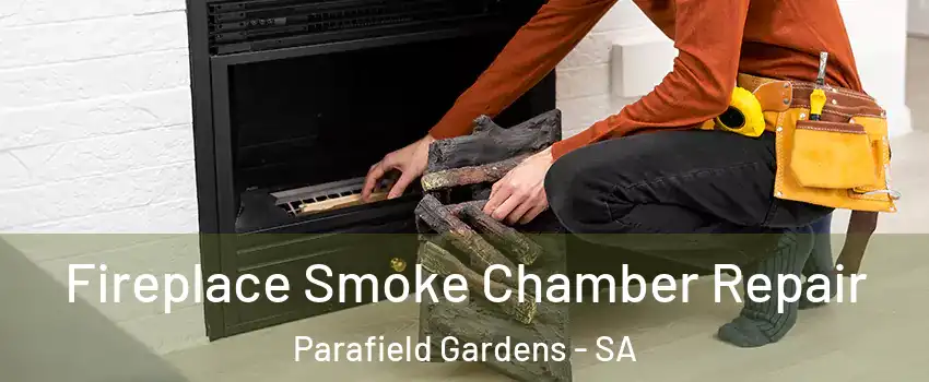 Fireplace Smoke Chamber Repair Parafield Gardens - SA