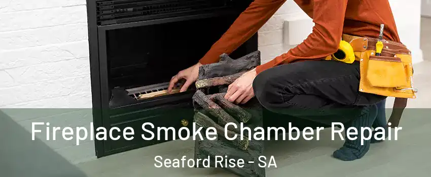 Fireplace Smoke Chamber Repair Seaford Rise - SA