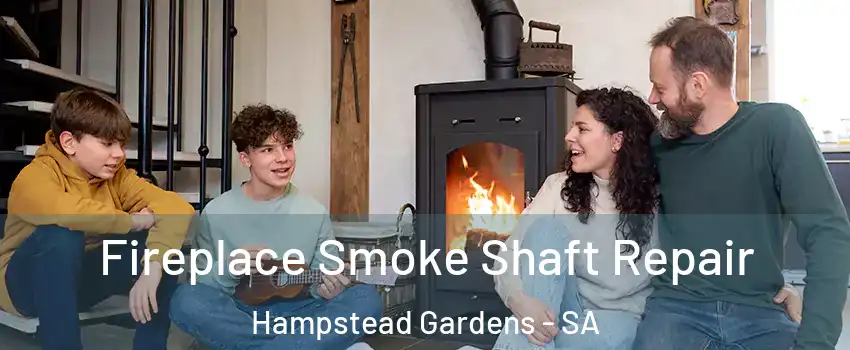 Fireplace Smoke Shaft Repair Hampstead Gardens - SA